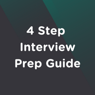 4 Step Interview Prep Guide